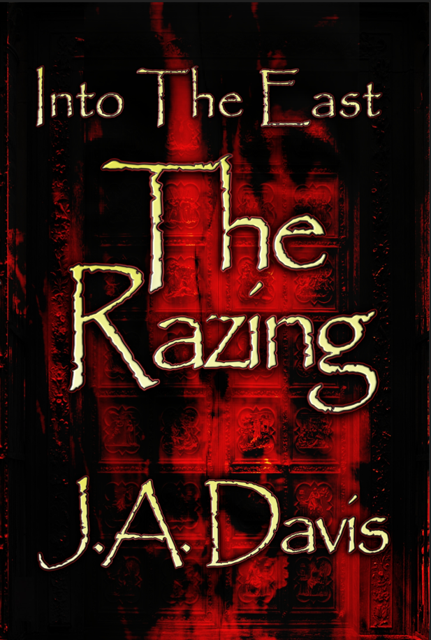 Into The East - The Razing - Front Cover Only - v1